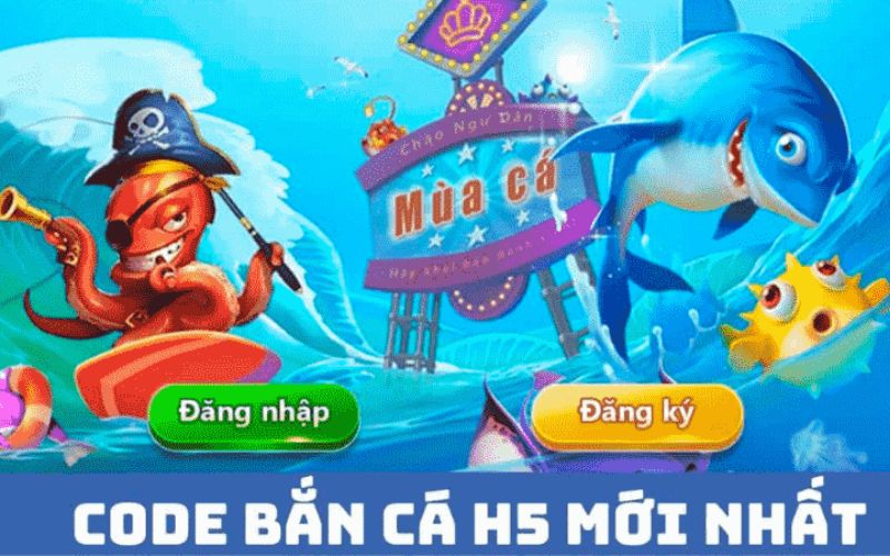 Cách nhận code bắn cá H5