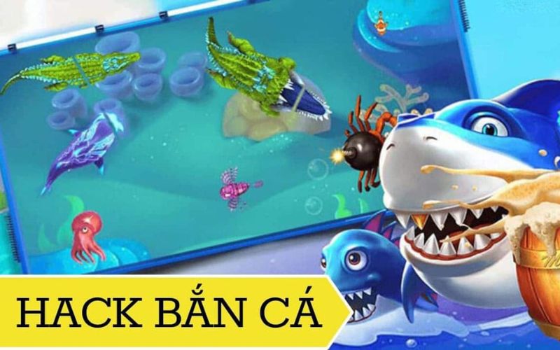 Bắn cá hack full tiền