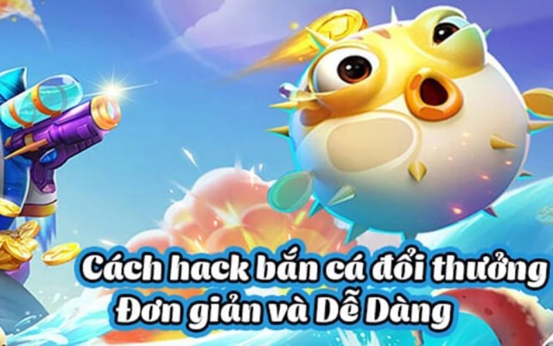 Cách hack game bắn cá